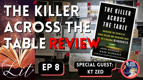 The Killer Across The Table - Lit Episode 8