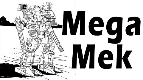 Babies First Mega Mek Campaign - episode 2 - First Battle (Chase - Attacker)
