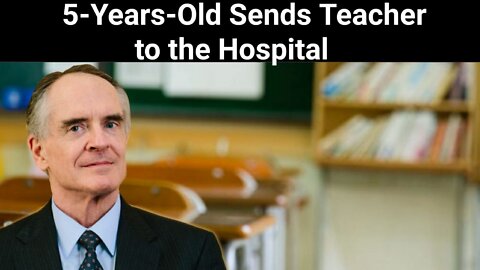 Jared Taylor || 5-Years-Old Sends Teacher to the Hospital