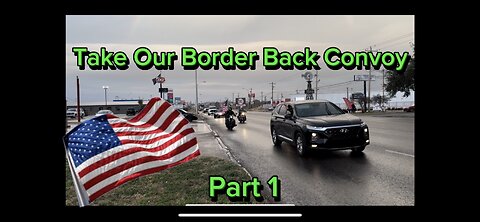 Take Our Border Back Convoy