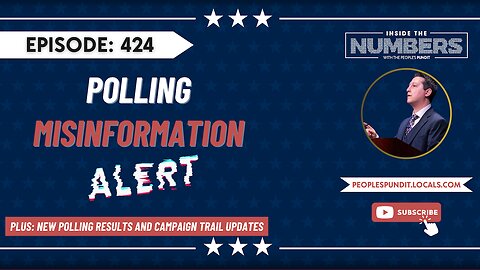 Polling Misinformation, Campaign Trail Updates | Inside The Numbers Ep. 424