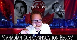 BREAKING: 'Canadian Gun Confiscation Begins'