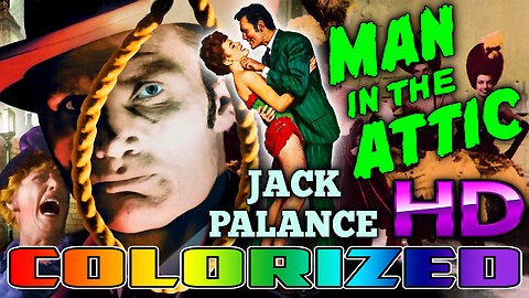 Man In The Attic - AI COLORIZED - HD REMASTERED - Starring Jack Palance - Crime Film