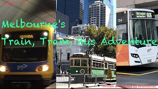 Bedtime stories for Children, Melbourne travel “Melbourne's Train, Tram, Bus Adventure" (story 24)