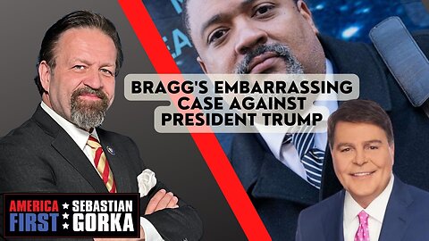Bragg's embarrassing case against President Trump. Gregg Jarrett with Sebastian Gorka