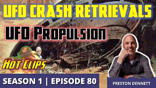 UFO Crash Retrievals: UFO Propulsion (Hot Clip)