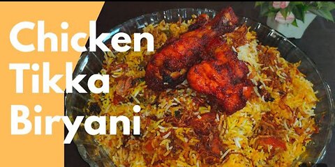Try Chicken Tikka Biryani recipe