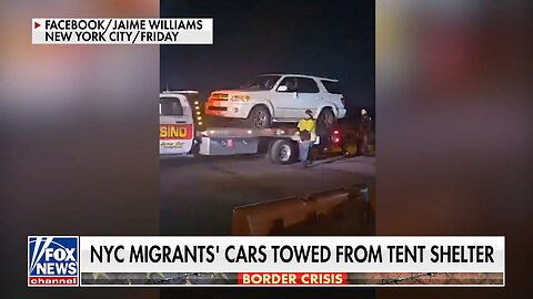 New York City Illegal Immigrants' Cars Towed Away From Migrant Tent Shelter