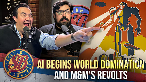 AI Begins World Domination and M&M's Revolts