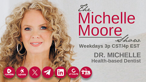 (Sun, May 26 @ 8p CST/9p EST) (Re-broadcast) Guest, Dr. Michelle 'Your Teeth & Gum Health & You' The Michelle Moore Show