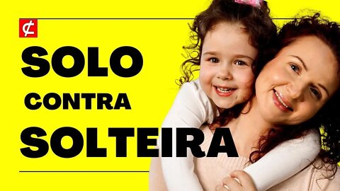 DIFERENÇA entre mãe solo e MÃE SOLTEIRA