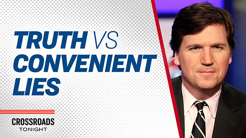 Tucker Carlson and the Power of Truth