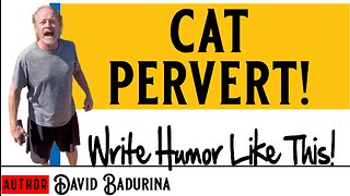 CAT PERVERT!? Writing Humor Like Real Life!