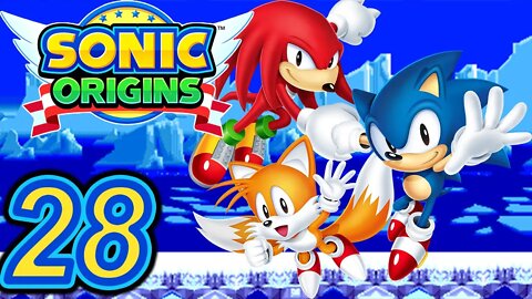 HARD TIMES GONE BY | Sonic Origins (Anniversary Mode) Let's Play - Part 28