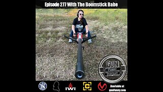 GF 277 – The Tactical Oompa Loompa - The Boomstick Babe