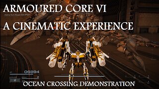 ARMOURED CORE VI - BEAUTIFUL HD CINEMATIC GAMEPLAY - OCEAN CROSSING BOSS 2023