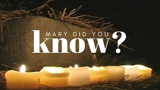 Mary Did You Know?