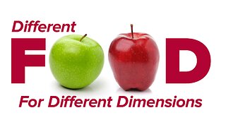 Different Food For Different Dimensions