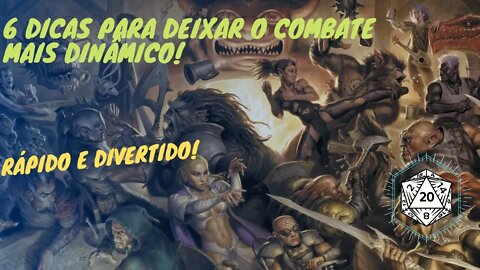 6 TÉCNICAS PARA MELHORAR O COMBATE NO D&D 5E - DICAS