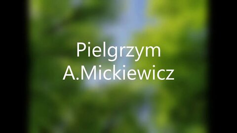 Pielgrzym -A.Mickiewicz sonet