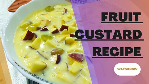 Fruit Custard Recipe | Homemade custard recipe | फ्रूट कस्टर्ड रेसिपी