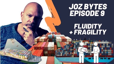 Fluidity & Fragility - JOZ Bytes: Episode 9