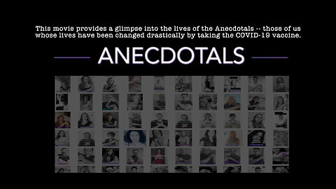 Anecdotals (A Film About The Challenges Of Vaccinated People Who Suffered Serious Side Effects)