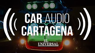 El famoso Car Audio de Cartagena