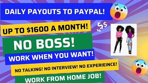 Daily Payouts To Paypal Up To $1600 A Month Non Phone Work From Home Job Work When You Want #wfh