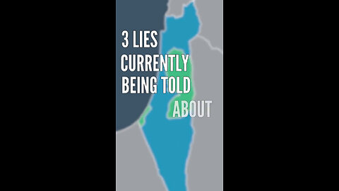 WATCH: Three major lies about The Israel/Palestine situation