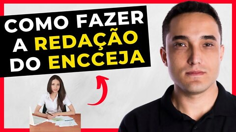 📑 COMO FAZER A REDAÇÃO DO ENCCEJA? [VEJA ESTAS DICAS INFALÍVEIS!]