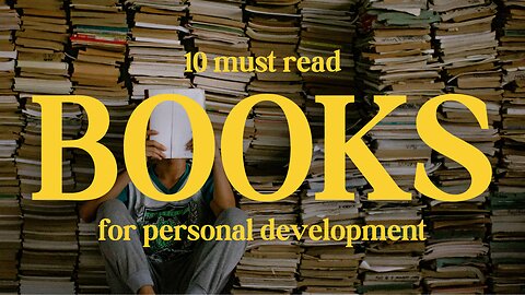 10 Must Read Books for Personal Growth.