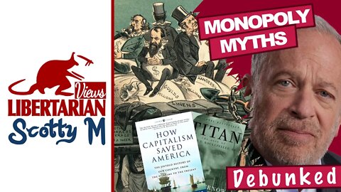 Monopoly Myths: Monopolization of America—Debunking Robert Reich