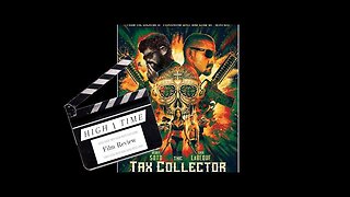 The Tax Collector (A High Time Film Review)