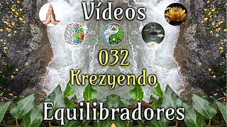 032 Krezyendo - Vídeos Equilibradores de hemisferios cerebrales