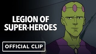 Legion of Super-Heroes - Official Clip