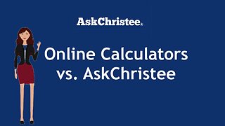 AskChristee vs. Online Calculators: Smart Homebuyers' Ultimate Guide