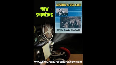 Creature Features : Arsenic and Old Lace 1962