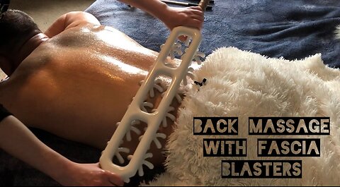 ASMR Back Massage with Fascia Blasters!