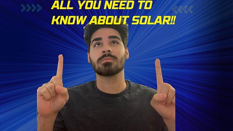 ALL You Need To Know About Solar