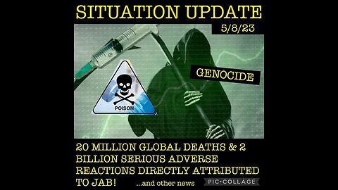 SITUATION UPDATE - 20 MILLION GLOBAL DEATHS & 2 BILLION SERIOUS ADVERSE REACTIONS DIRECTLY ...