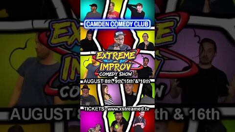 YOU owe it to yourself to see Extreme Improv live this August!