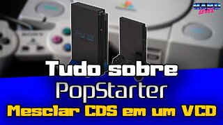 Tudo sobre o Popstarter - Como mesclar CDs de jogos com mais de um CD em um VCD só!