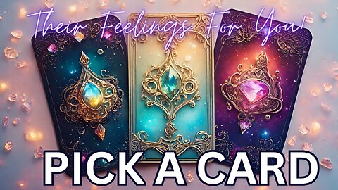 THEIR FEELINGS FOR YOU RIGHT NOW! ❤️ MESSAGES FROM YOUR PERSON 🔮 PICK A CARD ❣️ LOVE TAROT READING