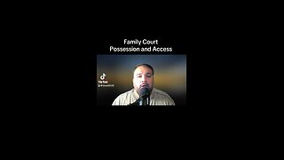 Family Court and Possession and Access