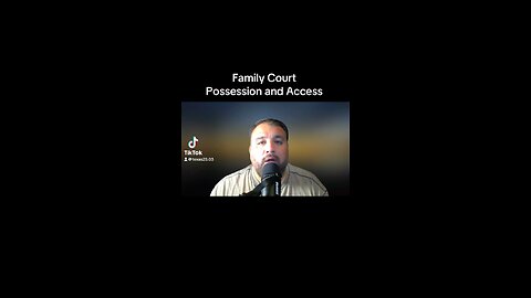 Family Court and Possession and Access