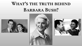 What's the Truth Behind Barbara Bush?