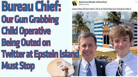 Bureau Czar: "Our Gun Grabbing Teen Operative Being Outed on Epstein Island Must Stop