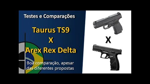 Comparativo - Taurus TS9 x Arex REX Delta