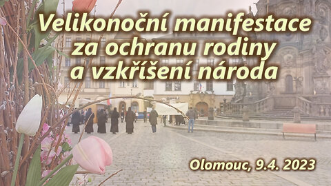 Velikonoční manifestace za ochranu rodiny a vzkříšení národa